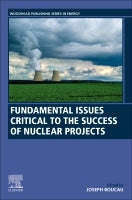 Fundamentals Issues Critical to the Success of Nuclear Projects