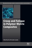 Creep and Fatigue in Polymer Matrix Composites 2e