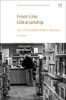 Front-Line Librarianship: Life on the Job for Librarians