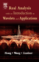 Real Analysis with an Introduction to Wavelets and Applications
