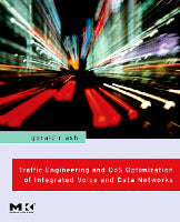 Traffic Engineering and QoS Optimization of Integrated Voice &  Data Networks