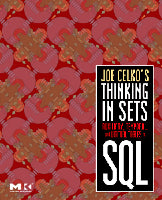 Joe Celko's Thinking in Sets: Auxiliary, Temporal, and Virtual Tables in SQL