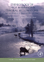 The Ecology of Large Mammals in Central Yellowstone, Volume 3