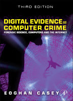 Digital Evidence and Computer Crime: Forensic Science, Computers, and the Internet, Third Edition