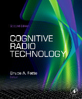 Cognitive Radio Technology, Second Edition