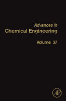 Advances in Chemical Engineering, Volume 37