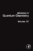 Advances in Quantum Chemistry, Volume 57