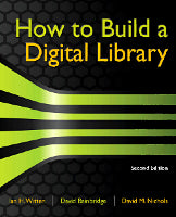 How to Build a Digital Library, Second Edition