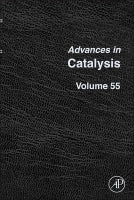 Advances in Catalysis Volume 55