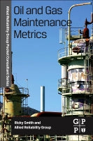 Allied Reliability Group Pocket Consultant Series: Oil and Gas Maintenance Metrics