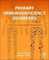 The Primary Immunodeficiency: Historical and Advancement Perspective
