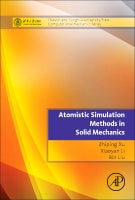 Atomistic Simulation Methods in Solid Mechanics: Tsinghua University Press Computational Mechanics Series