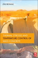 Thermal Stresses and Temperature Control of Mass Concrete 1e