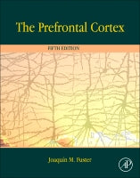 The Prefrontal Cortex, 5e