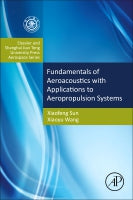 Aeroacoustics: Fundamentals and Applications in Aeropropulsion Systems: Shanghai Jiao Tong University Press Aerospace Se