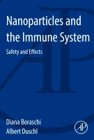 Nanoparticles and the Immune System: Safety and Effects