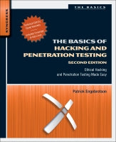 The Basics of Hacking and Penetration Testing: Ethical Hacking and Penetration Testing Made Easy, 2e