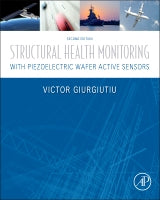 Structural Health Monitoring with Piezoelectric Wafer           Active Sensors