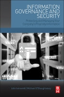 Information Governance and Security: Protecting and Managing Your Company⑈s Propriety Information