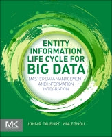 Entity Information Life Cycle for Big Data: Master Data Management and Information Integration