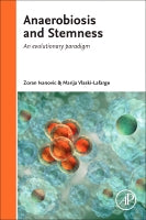 Anaerobiosis and Stemness: An evolutionary paradigm for therapeutic applications