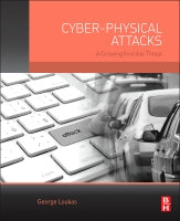 Cyber-Physical Attacks: How They Work and How to Protect AgainstThem