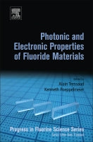Photonic and Electronic Properties of Fluoride Materials: Progress in Fluorine Science