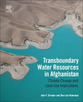 Transboundary Water Issues in Afghanistan and Pakistan: Climate Change and Land-Use Implications
