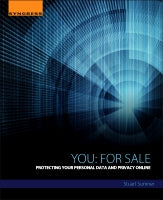 You: For Sale: Protecting Your Personal Data and Privacy Online