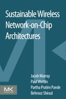 Sustainable Wireless Network-on-Chip Architectures