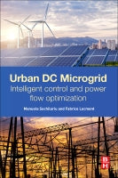 Urban DC Microgrid: Intelligent control and power flow optimization
