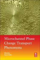 Microchannel Phase Change Transport Phenomena