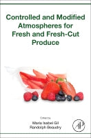 Controlled and Modified Atmosphere for Fresh and Fresh-Cut Produce