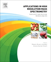 Applications in High Resolution Mass Spectrometry: Food Safety and Pesticide Residue Analysis