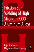 Friction Stir Processing of High Strength 7XXX Aluminum Alloys