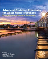 Advanced Oxidation Processes for Waste Water Treatment: Emerging Green Chemical Technology