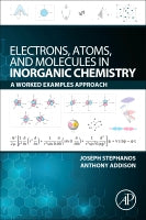Electrons, Atoms, and Molecules in Inorganic Chemistry: A WorkedExamples Approach
