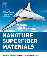 Nanotube Superfiber Materials 2E: Science, Manufacturing, Commercialization