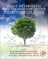 Plant Metabolites and Regulation Under Environmental Stress