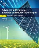 Volume 1: Advances in Renewable Energies and Power Technologies: Solar, Wind, Wave Energies and Fuel Cells