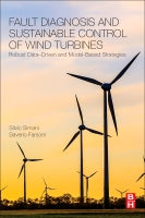 Fault Diagnosis and Sustainable Control of Wind Turbines: Robust data⑅driven and model-based strategies