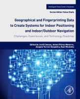Geographical and Fingerprinting Data for Positioning and Navigation Systems: Challenges,Experiences and Technology Roadm