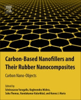 Carbon Based Nanofillers and their Rubber Nanocomposites: Synthesis, Characterization and Applications