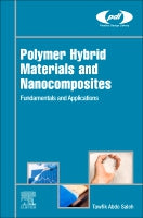 Polymer Hybrid Materials and Nanocomposites: Fundamentals and Applications