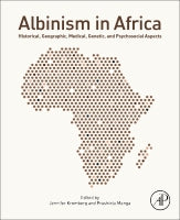 Albinism in Africa: Historical, Geographic, Medical, Genetic, and Psychological Aspects