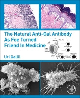 The natural anti-Gal antibody