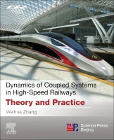 Dynamics of Coupled Systems in High-speed Railways: Theory and Practice