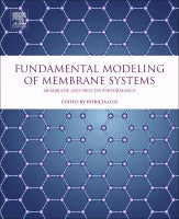 Fundamental Modelling of Membrane Systems: Membrane & Process Performance