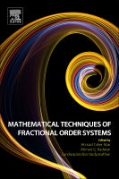 LINEAR AND NONLINEAR FRACTIONAL ORDER SYSTEMS: ANALYSIS ANDAPPLICATIONS