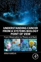 Understanding cancer from a systems biology point of view: From observation to theory and back